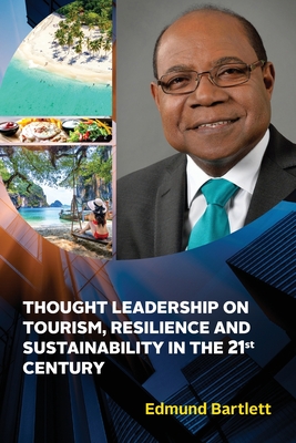 Thought Leadership on Tourism, Resilience, and Sustainability in the 21st Century Cover Image
