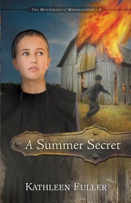 A Summer Secret: 1 (Mysteries of Middlefield #1) By Kathleen Fuller Cover Image