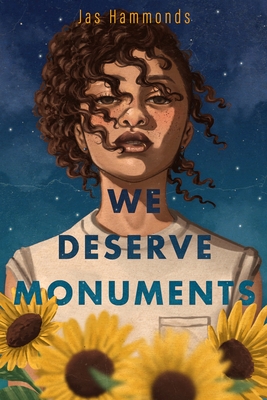 We Deserve Monuments By Jas Hammonds Cover Image