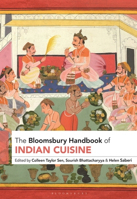 The Bloomsbury Handbook of Indian Cuisine Cover Image