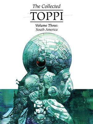 The Collected Toppi Vol.3: South America Cover Image