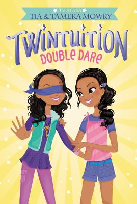 Twintuition: Double Dare By Tia Mowry, Tamera Mowry Cover Image