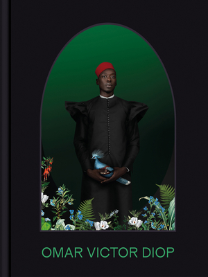 Omar Victor Diop By Renee Mussai, Imani Perry, Marvin Adoul Cover Image