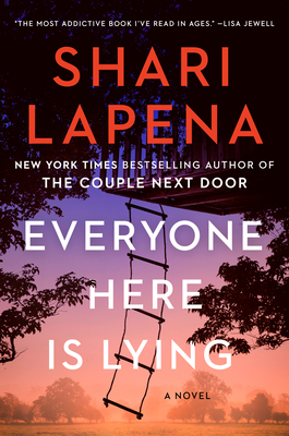Everyone Here Is Lying: A Novel By Shari Lapena Cover Image
