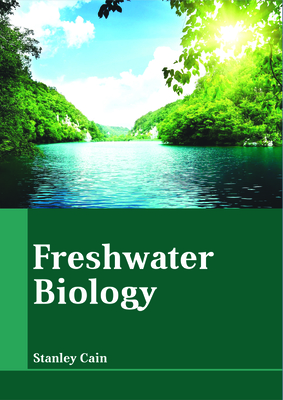Freshwater Biology By Stanley Cain (Editor) Cover Image