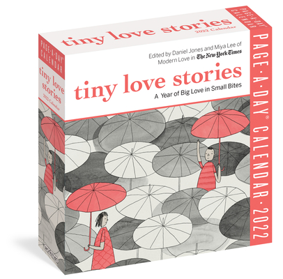 Tiny Love Stories Page-A-Day Calendar 2022: A Year of Big Love in Small Bites Cover Image