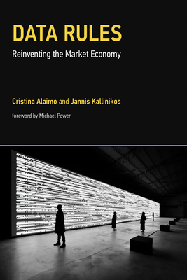 Data Rules: Reinventing the Market Economy (Acting with Technology)