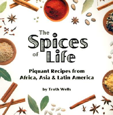 The Spices of Life By Troth Wells Cover Image