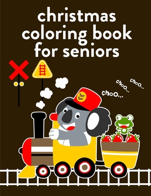 Christmas Coloring Book For Seniors: Christmas coloring Pages for Children ages 2-5 from funny image. Cover Image