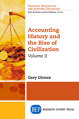 Accounting History and the Rise of Civilization, Volume II Cover Image