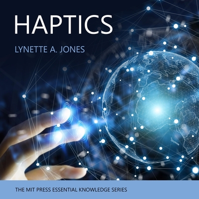 Haptics (MIT Press Essential Knowledge)