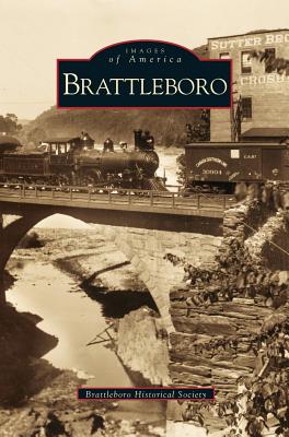 Brattleboro By Brattleboro Historical Society Cover Image