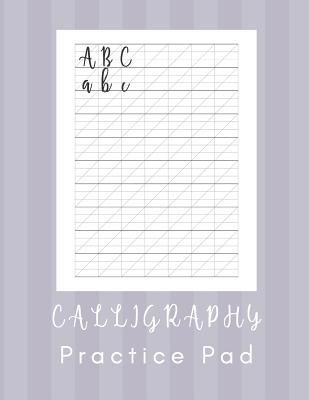 Calligraphy Practice Pad: Modern Calligraphy Practice Sheets - 160 Sheet  Pad (Paperback)
