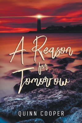 A Reason for Tomorrow By Quinn Cooper Cover Image