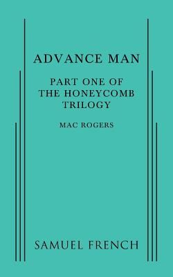 Advance Man: Part One of The Honeycomb Trilogy Cover Image