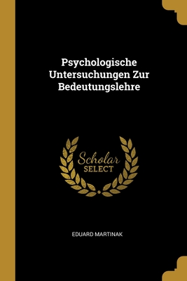 Psychologische Untersuchungen Zur Bedeutungslehre Cover Image