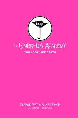 Tales from the Umbrella Academy: You Look Like Death Library Edition Cover Image