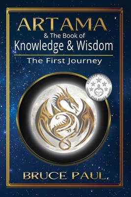 Artama & The Book of Knowledge & Wisdom: The First Journey Cover Image