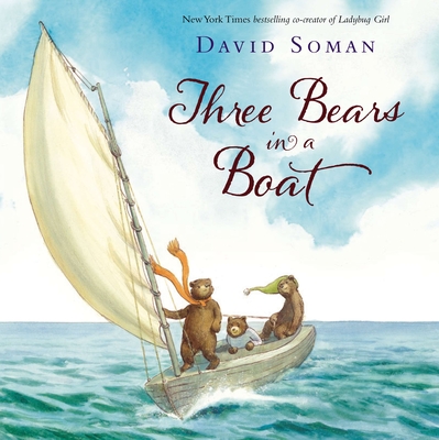 Three Bears in a Boat By David Soman Cover Image