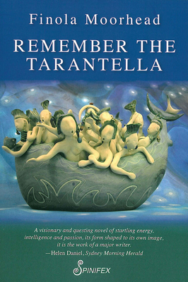 Remember the Tarantella (Spinifex Feminist Classics series)