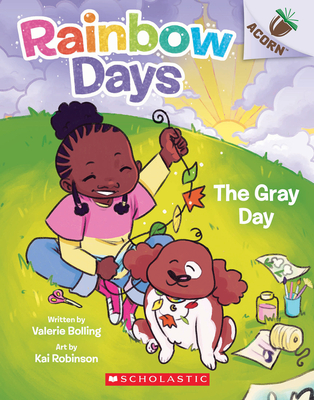 The Gray Day: An Acorn Book (Rainbow Days #1) Cover Image