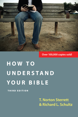 How to Understand Your Bible By T. Norton Sterrett, Richard L. Schultz Cover Image