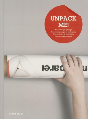 Unpack Me!: New Packaging Design Cover Image