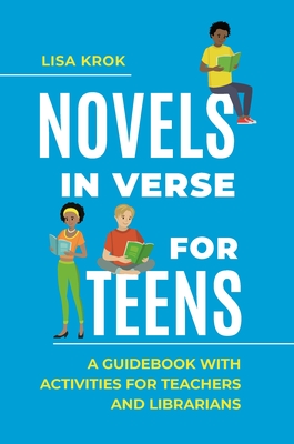 Novels in Verse for Teens: A Guidebook with Activities for Teachers and Librarians Cover Image