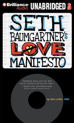 Seth Baumgartner's Love Manifesto By Eric Luper, Nick Podehl (Read by) Cover Image