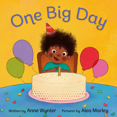 One Big Day By Anne Wynter, Alea Marley (Illustrator) Cover Image