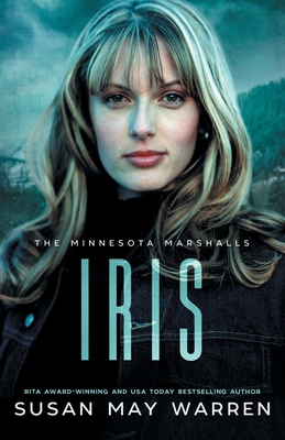 Iris: An athlete hero, forced proximity, international race to save lives! By Susan May Warren Cover Image