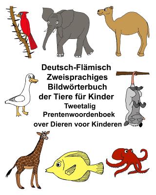 Deutsch-Flämisch Zweisprachiges Bildwörterbuch der Tiere für Kinder Tweetalig Prentenwoordenboek over Dieren voor Kinderen Cover Image