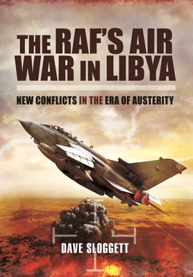 The Raf's Air War in Libya: New Conflicts in the Era of Austerity Cover Image