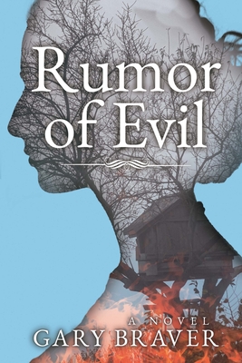 Rumor of Evil: A Novel By Gary Braver Cover Image