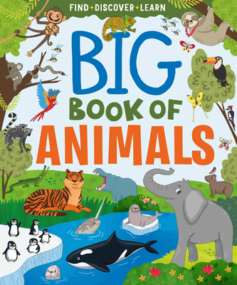 Big Book of Animals (Find, Discover, Learn)