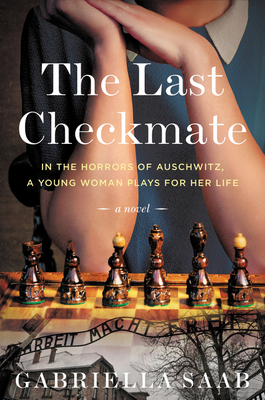 The Last Checkmate: A Novel By Gabriella Saab Cover Image