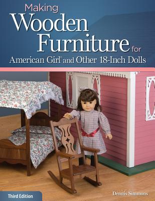 Making Wooden Furniture for American Girl and Other 18-Inch Dolls Cover Image