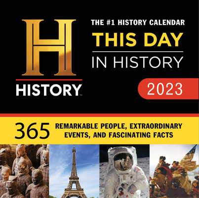 2023 History Channel This Day in History Boxed Calendar: 365 Remarkable People, Extraordinary Events, and Fascinating Facts (Moments in HISTORY™ Calendars)