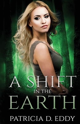 A Shift in the Earth: A Werewolf Shifter Romance (Elemental Shifter #3)