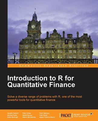 Introduction to R for Quantitative Finance By Agnes Vidovics-Dancs, Daniel Havran, Edina Berlinger Cover Image
