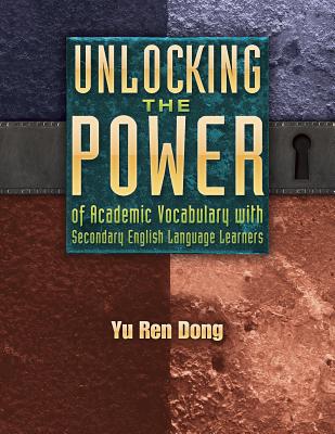 Unlocking the Power of Academic Vocabulary with Secondary English Language Learners (Maupin House)