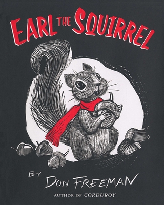 Earl the Squirrel By Don Freeman Cover Image