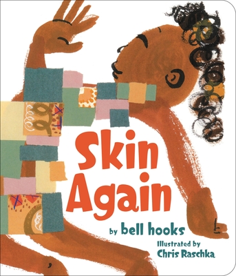 Skin Again By Bell Hooks, Chris Raschka (Illustrator) Cover Image
