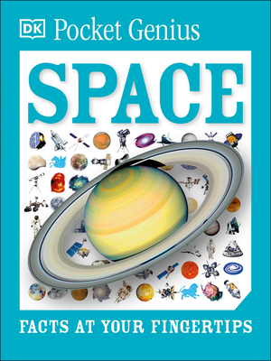 Pocket Genius: Space: Facts at Your Fingertips By DK Cover Image