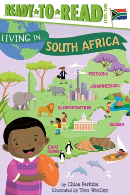 Living in . . . South Africa: Ready-to-Read Level 2 (Living in...)