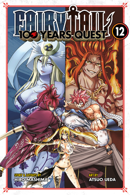 FAIRY TAIL: 100 Years Quest 12 By Hiro Mashima, Atsuo Ueda (Illustrator) Cover Image