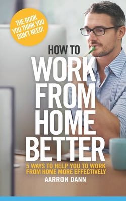 How to work from home more effectively