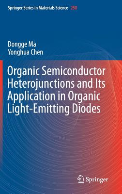 Organic Semiconductor Heterojunctions and Its Application in Organic Light-Emitting Diodes Cover Image