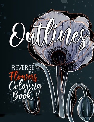 Reverse Coloring Book for Adults: Reverse Coloring Book For
