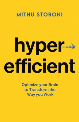 Hyperefficient: Optimize Your Brain to Transform the Way You Work Cover Image